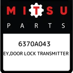 Mitsubishi Key,door Lock Transmitter 6370A043, New Genuine Oem Part. Fixed Price $329.84.