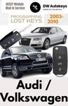 Kessy Vag Audi A8 / Volkswagen Programming For Add All Keys Lost Service. Fixed Price $179.99.
