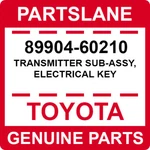 89904-60210 Toyota Oem Genuine Transmitter Sub-assy, Electrical Key. Fixed Price $212.69.