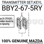 BBY2675RY Genuine Mazda Transmitter Set,keyl BBY2-67-5RY. Fixed Price $166.22.