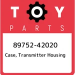 89752-42020 Toyota Case, Transmitter Housing 8975242020, New Genuine Oem Part. Fixed Price $57.68.