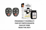 Diy Bundle For 15114376 Pair Of Fobs, And Tool Included!!!. Fixed Price $119.99.