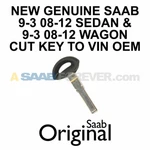 New Genuine Saab Cut Key 2008-2012 Sedan & Wagon 93 9-3X Turbo. Fixed Price $84.99.