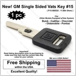 New! Gm Genuine Oem Single Sided Uncut Ignition Vats Logo Key Blank W/ Chip #15. Fixed Price $18.94.