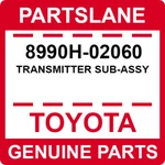 8990H-02060 Toyota Oem Genuine Transmitter Sub-assy. Fixed Price $239.42.