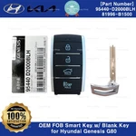 Oem 95440D2000BLH 81996B1500 Fob Smart Key W/ Blank For Genesis G80 17-19. Fixed Price $109.25.