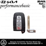 Genuine Transmitter Fob Key+blank 954403M010 For Hyundai Genesis Sedan 09-11. Fixed Price $140.00.