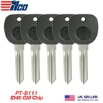 5X Ilco Transponder Key For Gm B111-PT Philips Id 46 Circle Chip. Fixed Price $43.95.