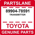 89904-78591 Toyota Oem Genuine Transmitter. Fixed Price $280.35.