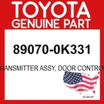 Toyota Genuine 89070-0K331 Transmitter Assy Door Control 890700K331 Oem. Fixed Price $200.56.