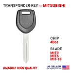 Transponder Key Mitsubishi MIT13-PT MIT9, MIT6, MIT-18 With Chip 4D61. Fixed Price $12.95.