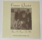 Canaan Quartet Prayer For Me -- 1979 Private Press Midwest Gospel Lp. Fixed Price $9.75.