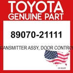 Toyota Genuine 89070-21111 Transmitter Assy Door Control Oem 8907021111. Fixed Price $218.16.