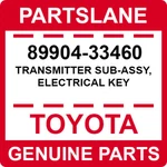 89904-33460 Toyota Oem Genuine Transmitter Sub-assy, Electrical Key. Fixed Price $200.78.